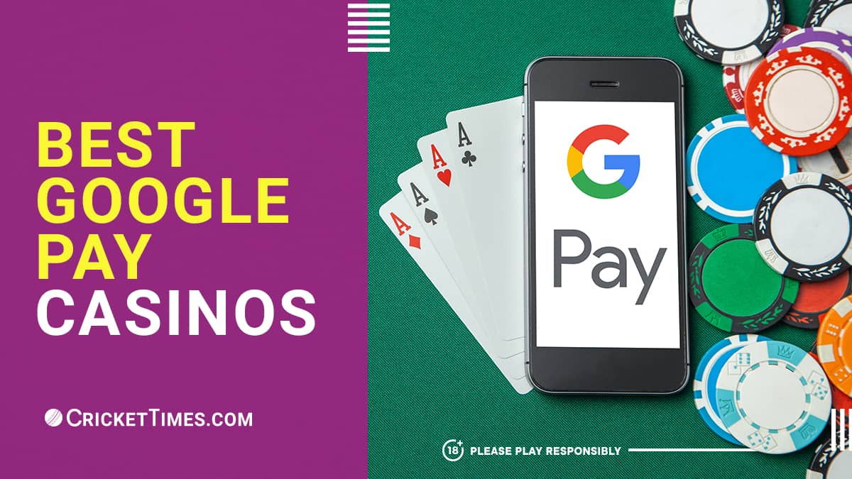 Best Google Pay casinos in India