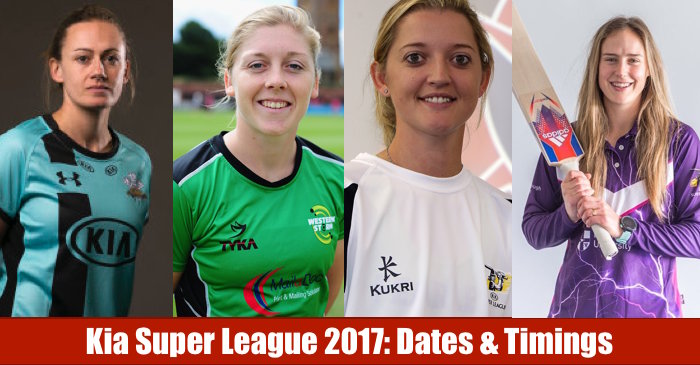 Kia Super League 2017: Schedule & Fixtures