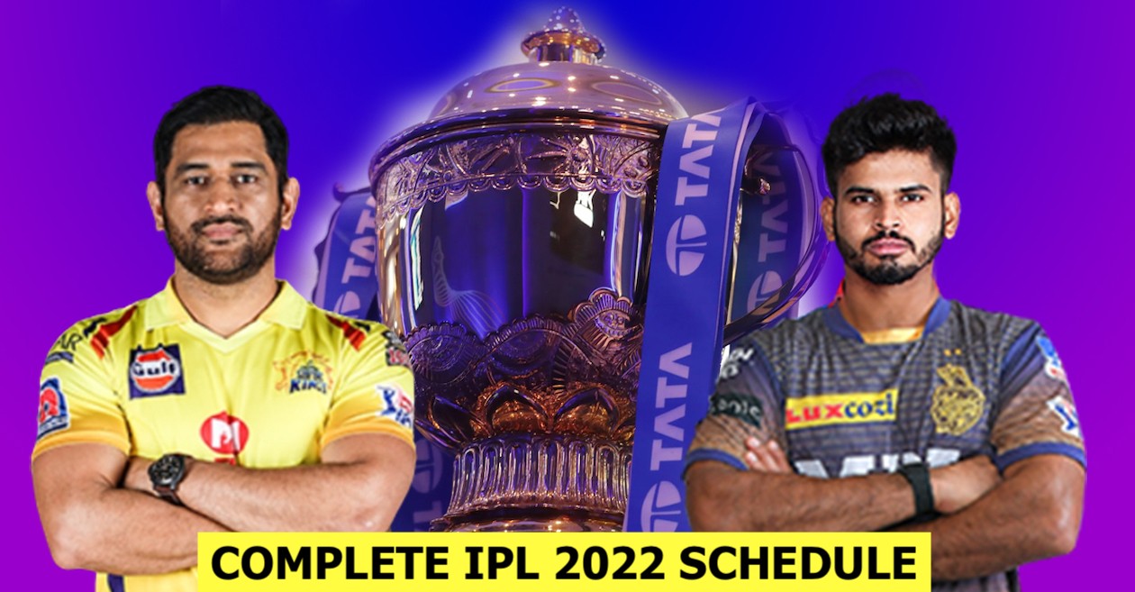 BCCI announces full schedule of IPL 2022; CSK and KKR to kick off the 10th season