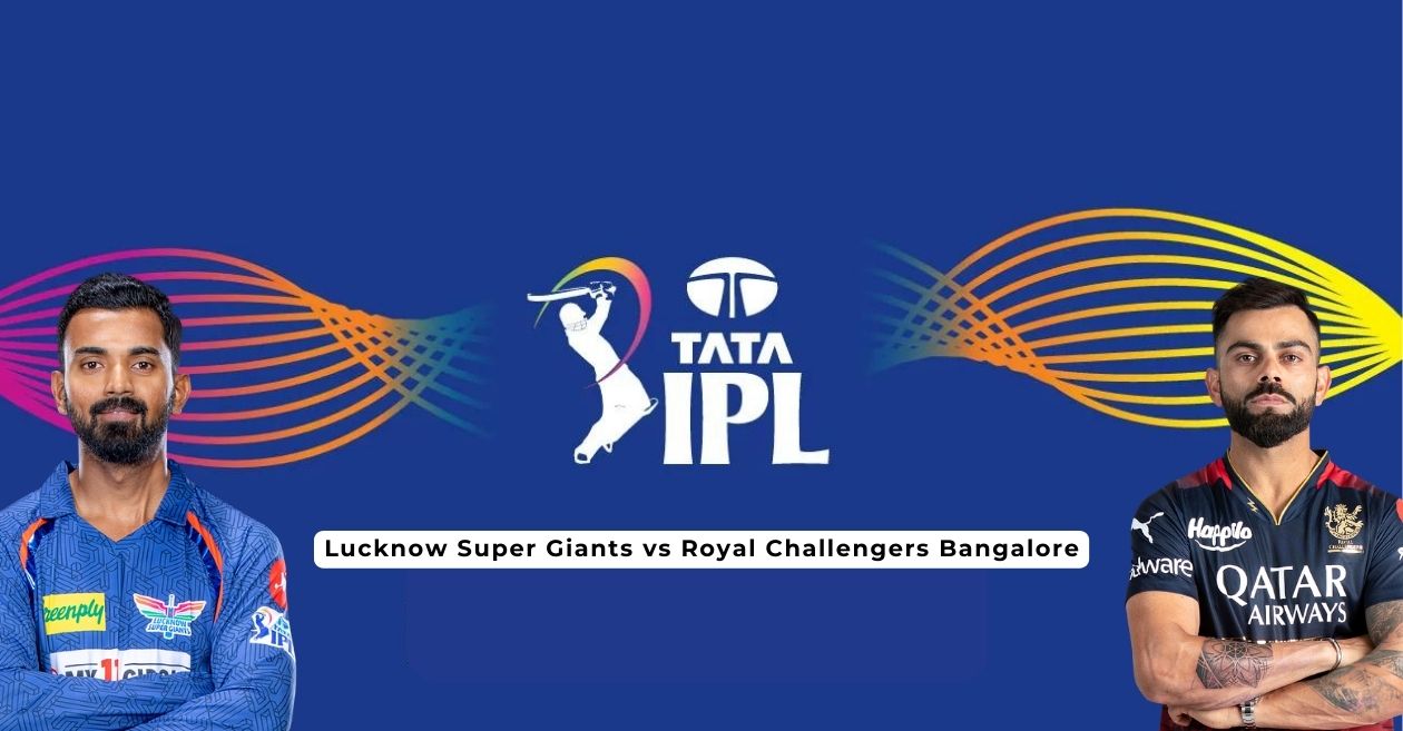 IPL 2023: LSG vs RCB, Match 43: Pitch Report, Probable XI and Match Prediction