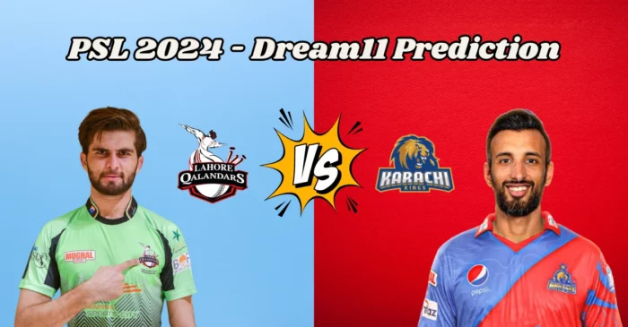 PSL 2024, LAH vs KAR: Match Prediction, Dream11 Team, Fantasy Tips & Pitch Report | Lahore Qalandars vs Karachi Kings