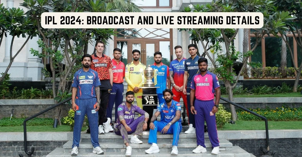 IPL 2024: Broadcast, live streaming details – When and Where to watch in India, US, UK, Canada & other countries