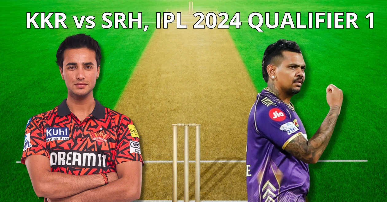 IPL 2024 Qualifier 1, KKR vs SRH: My11Circle Match Prediction, Dream11 Team, Fantasy Tips & Pitch Report | Kolkata Knight Riders vs Sunrisers Hyderabad