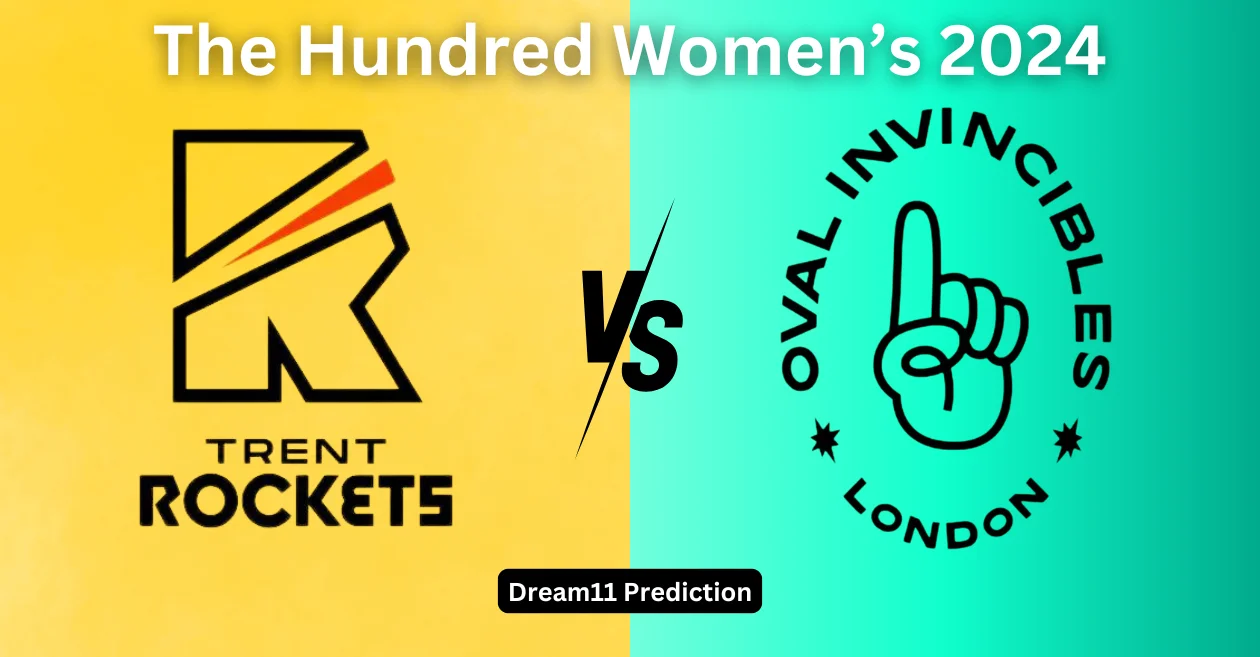 TRT-W vs OVI-W, The Hundred Women’s 2024: Match Prediction, Dream11 Team, Fantasy Tips & Pitch Report | Trent Rockets vs Oval Invincibles