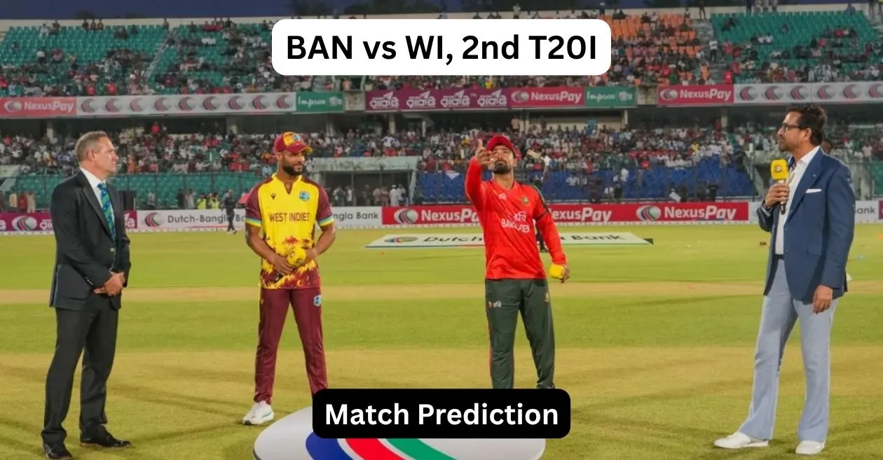 BAN vs WI, 2nd T20I Match Prediction: Who will win today’s game between Bangladesh and West Indies?