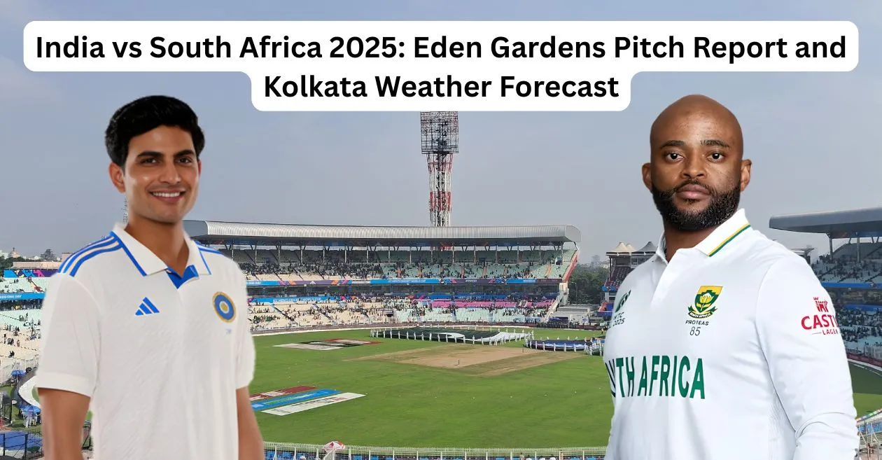 India vs South Africa 2025: Eden Gardens Pitch Report, Kolkata Weather Forecast for first Test
