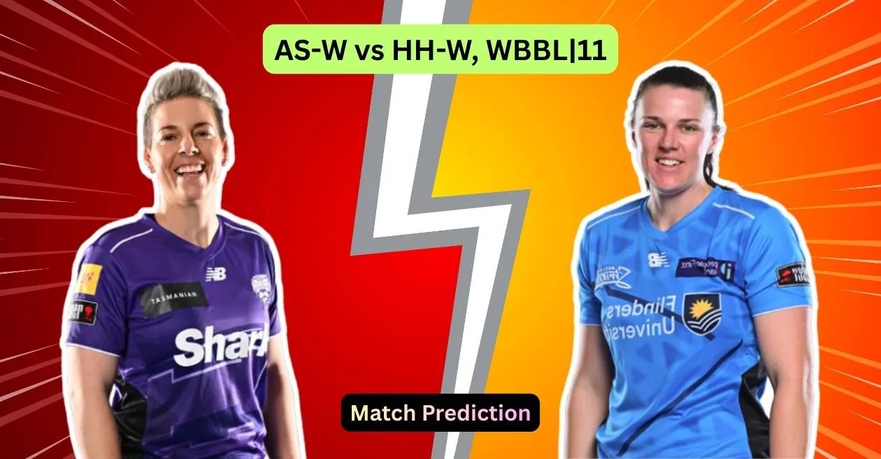AS-W vs HH-W, WBBL|11 Match Prediction: Who will win today’s game between Adelaide Strikers and Hobart Hurricanes?