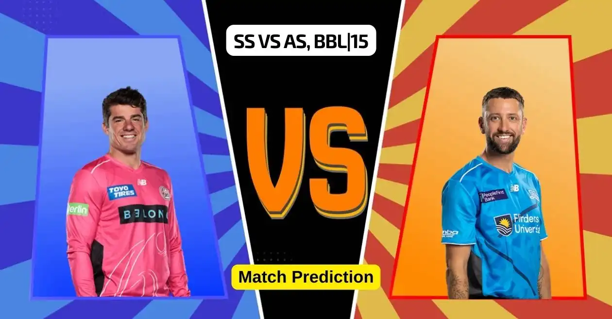 SS vs AS, BBL|15, Match Prediction: Who will win today’s game between Sydney Sixers and Adelaide Strikers?
