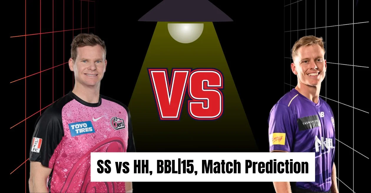 SS vs HH, BBL|15, Match Prediction: Who will win today’s game between Sydney Sixers and Hobart Hurricanes?