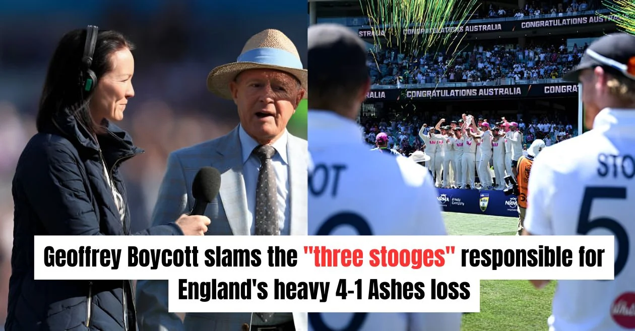 ‘Three stooges’: Geoffrey Boycott identifies the key figures behind England’s disastrous 4-1 Ashes defeat