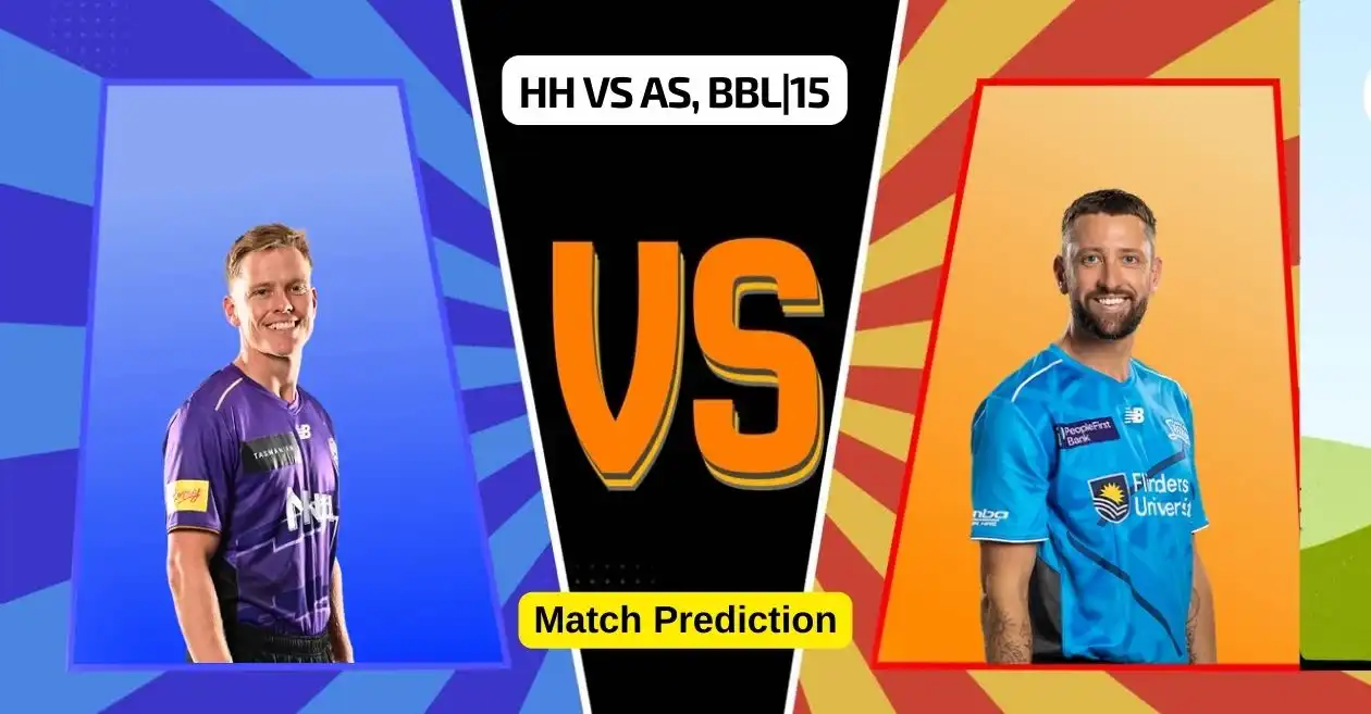 HH vs AS, BBL|15, Match Prediction: Who will win today’s game between Hobart Hurricanes and Adelaide Strikers?