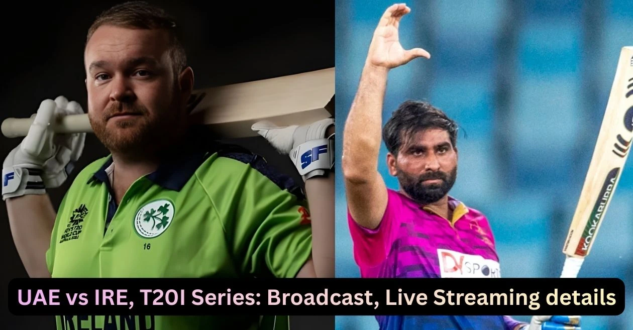 UAE vs IRE, T20I Series: Broadcast, Live Streaming details – When and where to watch in India, Pakistan, USA & other countries