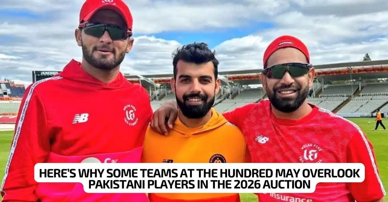 Here’s why half of The Hundred teams might avoid signing Pakistani players in 2026